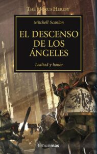 La Herejia De Horus: El Descenso De Los Angeles (VI)