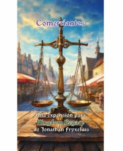 Kingdom legacy: Comerciantes