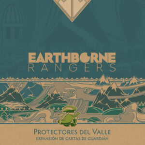 Earthborne Rangers: Protectores del valle (Español)