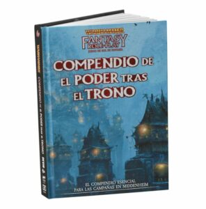 Warhammer Fantasy Rol: El Poder tras el Trono – Compendio