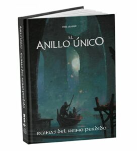 El Anillo Unico 2ªED: Ruinas del reino perdido