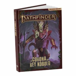 Pathfinder 2ª Edición: La Corona Del Rey Kobold