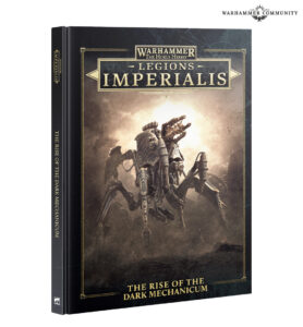 Legiones Imperialis: The Rise of the dark Mechanicum (EN) (03-73)