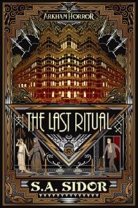 The Last Ritual: An Arkham Horror Novel (Ingles)