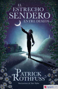 El Estrecho Sendero Entre Deseos
