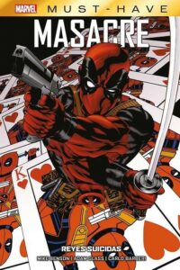 Marvel Must-Have: Masacre – Reyes Suicidas