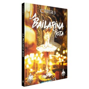 La llamada de Cthulhu JdR: La Bailarina Rota
