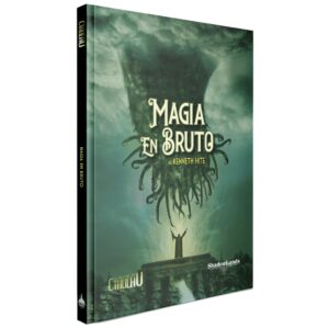 El rastro de Cthulhu: Magia en bruto (ES)