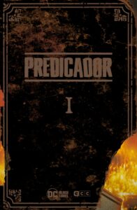 Predicador vol. 1 (Edición deluxe)