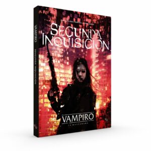 Vampiro La Mascarada: Segunda Inquisición