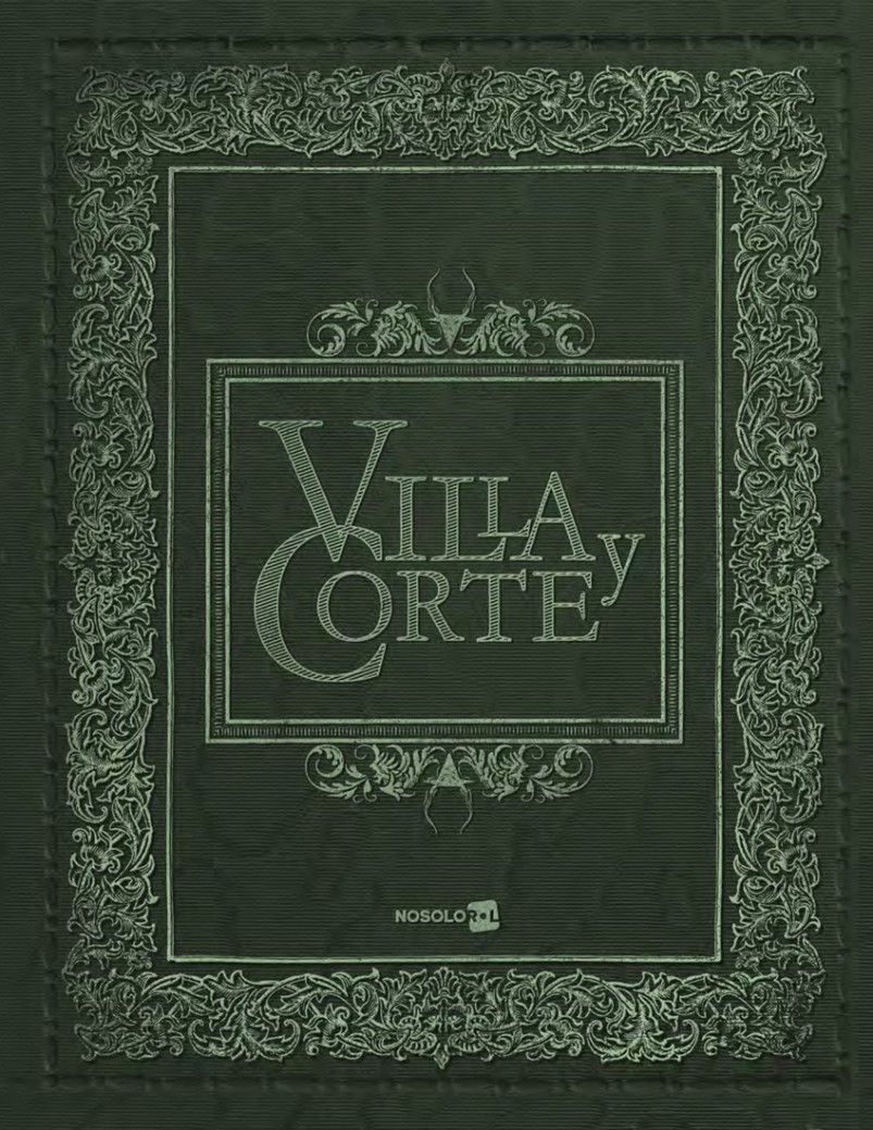 Villa y Corte: El juego de Rol Sobre el Siglo de Oro