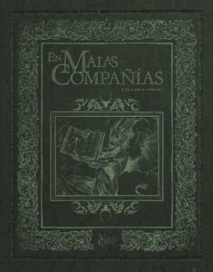 Villa y Corte: En Malas Compañías