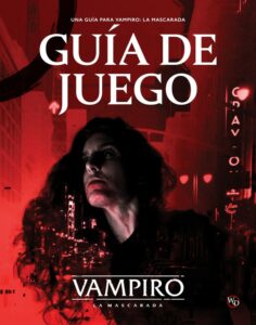 Vampiro: La Mascarada 5ª edición – Guía de Juego