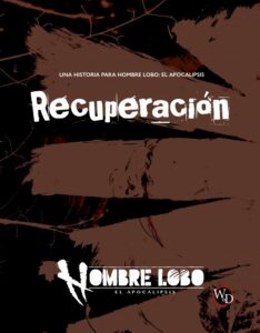 Hombre Lobo: El Apocalipsis 5.ª Edición – Recuperación