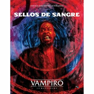 Vampiro la Mascarada: Sellos de Sangre
