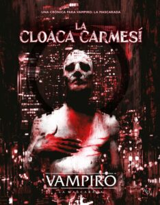 Vampiro: La Mascarada: La Cloaca Carmesí