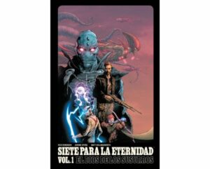 SIETE PARA LA ETERNIDAD 01: EL DIOS DE LOS SUSURROS