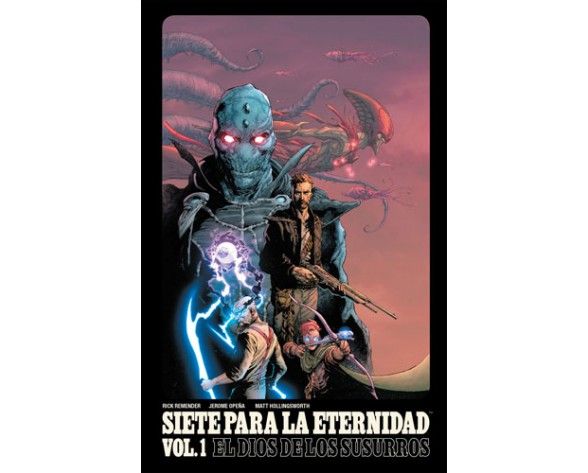 SIETE PARA LA ETERNIDAD 01: EL DIOS DE LOS SUSURROS