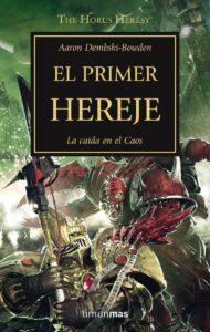 La Herejia De Horus: El Primer Hereje (XIV)