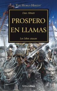 La Herejia De Horus: Prospero En Llamas (XV)