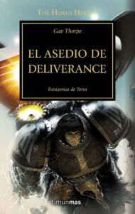 La Herejia De Horus: El Asedio De Deliverance (XVIII)
