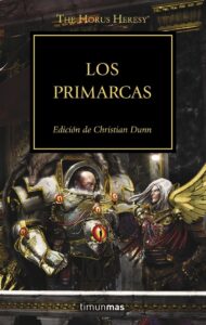 La Herejia De Horus: Los Primarcas (XX)