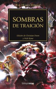 La Herejia De Horus: Sombras De Traicion (XXII)