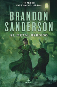 Nacidos de la Bruma (Mistborn): El metal Perdido (7)