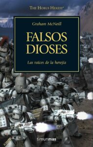 La Herejia De Horus: Falsos Dioses (II)