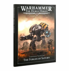 Horus Heresy: Loyalist Legiones – Journal Tactica The Forges of Saturn (EN) (31-145)