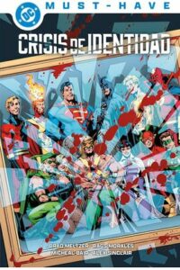 DC Must-Have: Crisis De Identidad