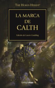 La Herejia De Horus: La marca de Calth (XXV)