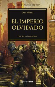 La Herejia De Horus: El Imperio Olvidado (XXVII)