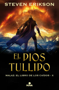 El Dios Tullido – Malaz: El Libro de los Caidos X