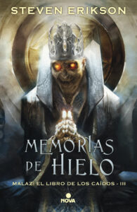 Memorias de Hielo – Malaz: El Libro de los Caidos III