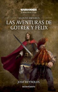 Las aventuras de Gotrek y Félix: Omnibus Nº 05/06