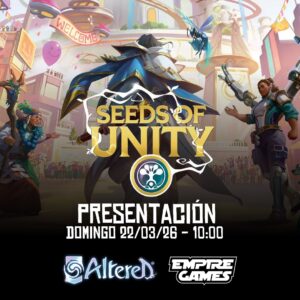 Presentación Altered – Seeds of Unity  [22/03/26 – 10:00]