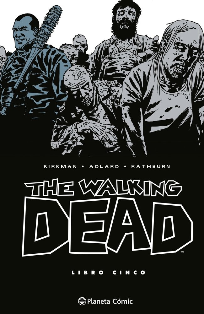 The Walking Dead: Libro 05
