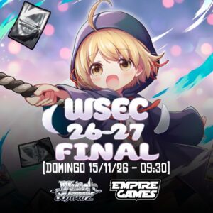 Weiß Schwarz: WSEC 2026 Finals – [15/11/26 – 9:30]